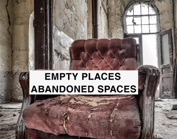 EMPTY-PLACES-ABANDONED-SPACES-